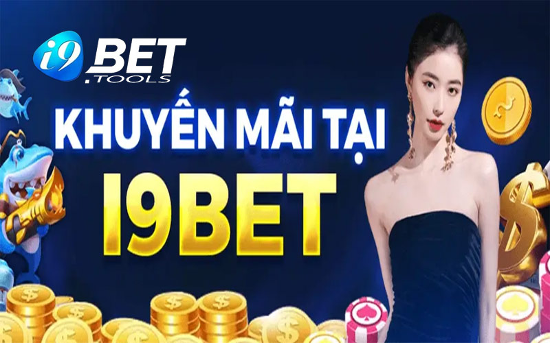 Khuyến mãi i9bet phổ biến