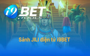 Sảnh jili điện tử i9bet